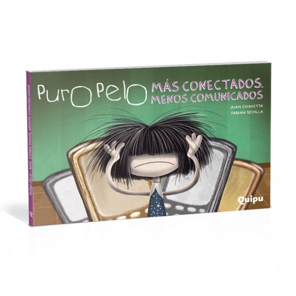 Puro Pelo. Mas conectados, menos comunicados Puro Pelo. Mas conectados, menos comunicados